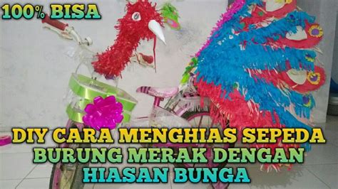 Diy Cara Menghias Sepeda Burung Merak Dengan Hiasan Bunga Youtube