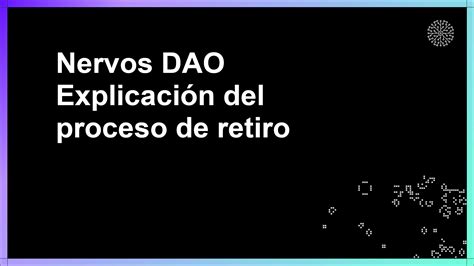 Nervos Dao Explicaci N Del Proceso De Retiro