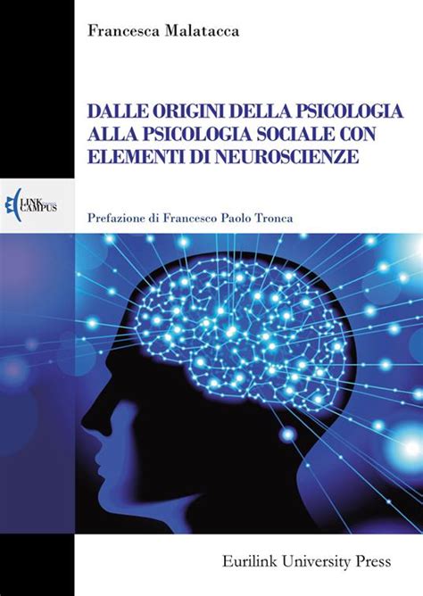 Dalle Origini Della Psicologia Alla Psicologia Sociale Con Elementi Di