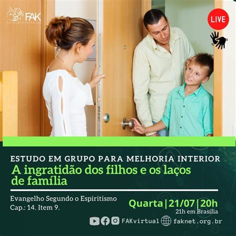 A ingratidão dos filhos e os laços de família EGMI Virtual 21 07 2021