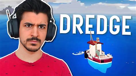 Un Gioco Di Pesca ASSOLUTAMENTE Normale DREDGE YouTube