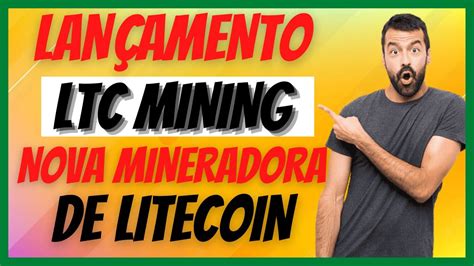 LANÇOU LTC MINING NOVA MINERADORA DE LITECOIN YouTube