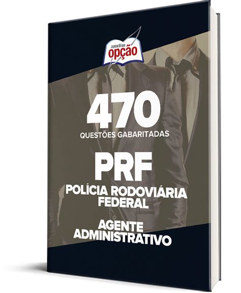 Caderno PRF Agente Administrativo 470 Questões Gabaritadas