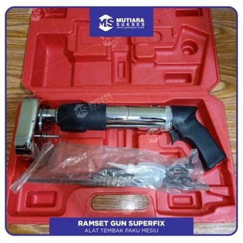 ramset gun superfix alat tembak paku mesiu mutiara sukses
