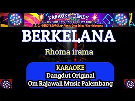 Berkelana Karaoke Nada Pria Rhoma Irama Karaoke Dendy