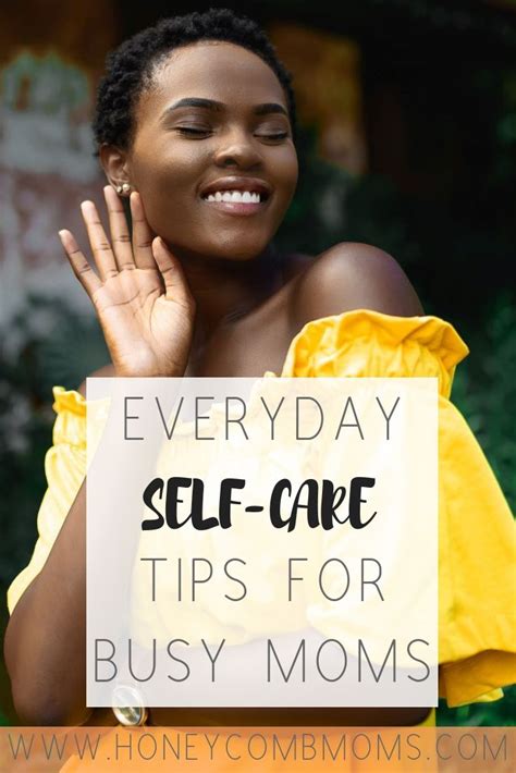 Self Care Tips For Busy Moms