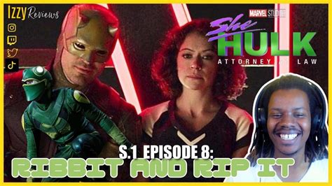 She Hulk Reaction Episode 08 Ribbit And Rip It IzzyReviews YouTube