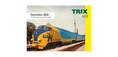 Trix Neuheiten Kataloge H Modellbahn Katalog