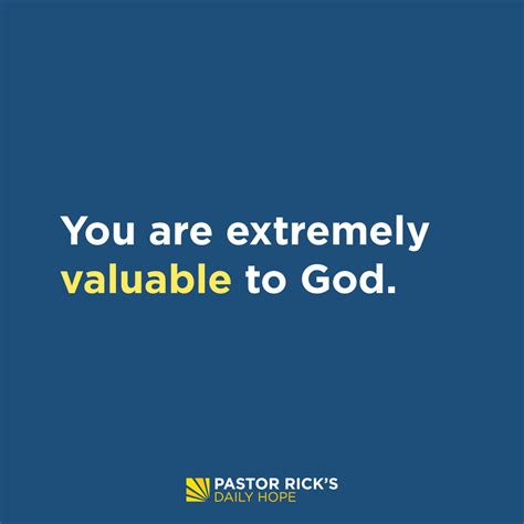 You Are Valuable To God Pastor Ricks Daily Hope