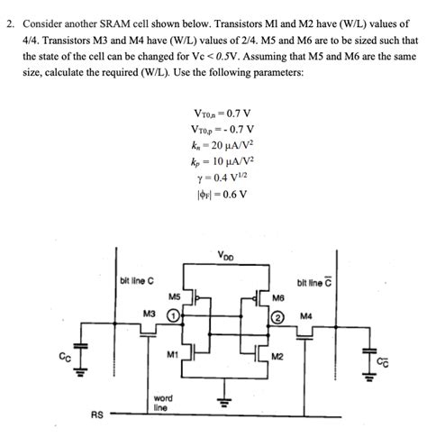 Solved Consider Another Sram Cell Shown Below Transistors Chegg