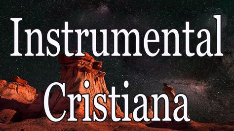 Música Instrumental Cristiana Para Orar y Adorar Inicia