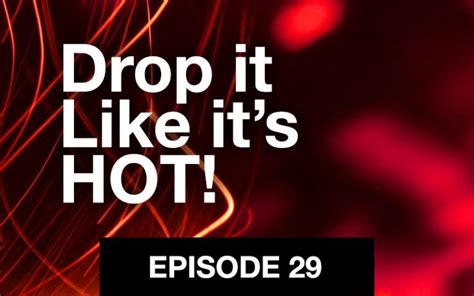 Drop It Like It S Hot Try Not To Blink