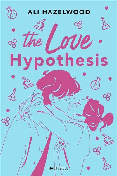 The Love Hypothesis Ali Hazelwood Romance 9782381224077 Club