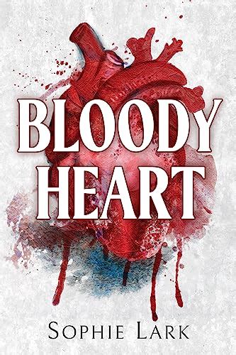 Bloody Heart Brutal Birthright By Sophie Lark Goodreads