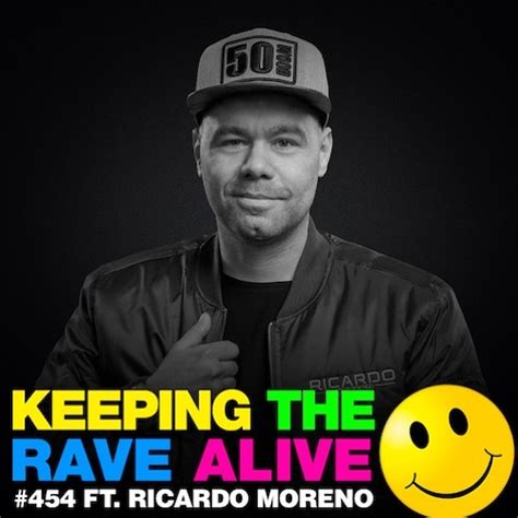 Stream Ktra Episode 454 Feat Ricardo Moreno By Keeping The Rave Alive Listen Online For Free