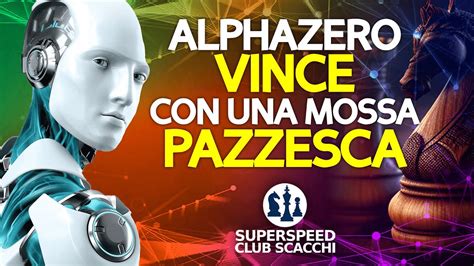 Alphazero Batte Stockfish Con Una Mossa Micidiale Partita Dell Anno