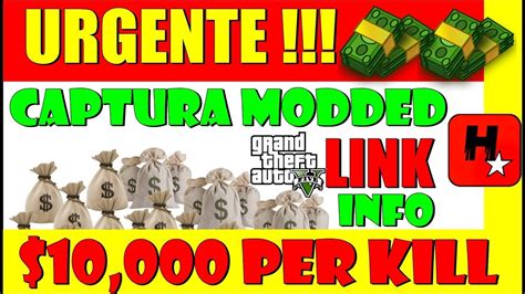 URGENTE CAPTURA 10K MODDED GTA V JOB LINK PS4 XBOX ONE CAPTURE GTA 5