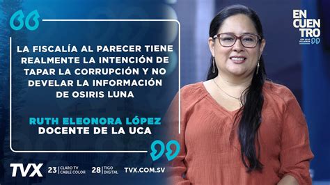 Encuentro Tvx Ruth Eleonora L Pez Docente De La Uca Youtube