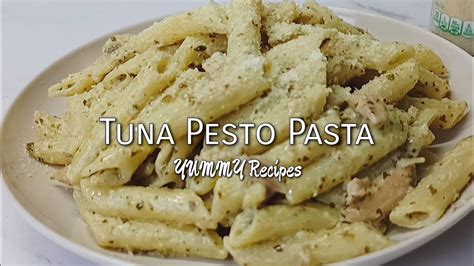 Tuna Pesto Pasta Yummy Recipes Youtube