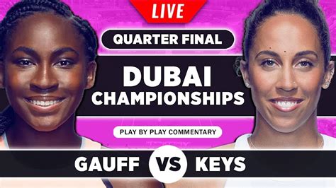 GAUFF vs KEYS | Dubai Championships 2023 Quarter Final | Live Tennis ...