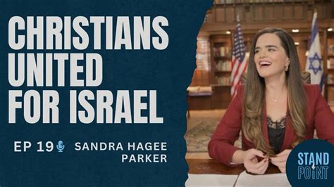 Ep. 19. Christians United For Israel with Sandra Hagee Parker