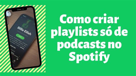 Como Criar Playlists Podcasts No Spotify