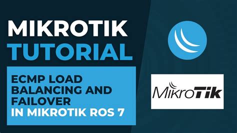 ECMP Load Balancing And Failover In Mikrotik ROS 7 Mikrotik