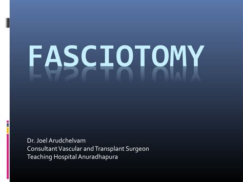 Fasciotomy | PPT