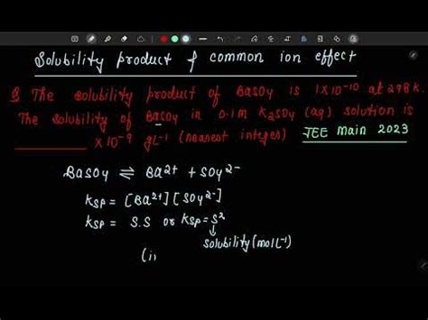 How To Solve A Question Based On Solubility Product Ksp And Common Ion