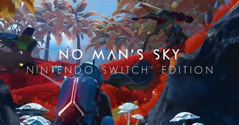 No Mans Sky Nintendo Switch Edition To Release In October 7