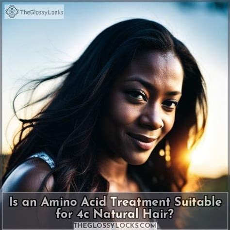 Amino Acid Hair Treatment Benefits For Natural Hair