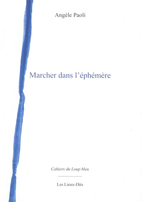 Marcher dans léphémère Angèle Paoli Caroline François Rubino