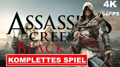 Assassins Creed Iv Black Flag Gameplay Walkthrough Full Game Part1 4k 60fps Pc Kein Kommentar