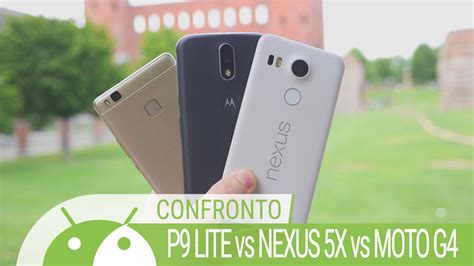 P Lite Vs Nexus X Vs Moto G Confronto Ita Da Tuttoandroid Youtube