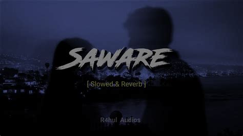 Saware Slowed Reverb Arijit Singh Phantom Use Headphones