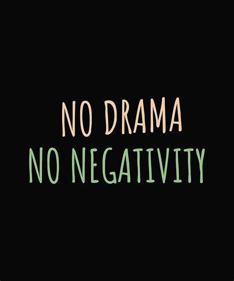 No drama no negativity poster by dizzydot – Artofit