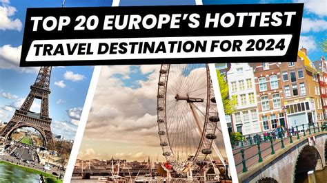 Top 20 Europes Hottest Travel Destinations For 2024 YouTube