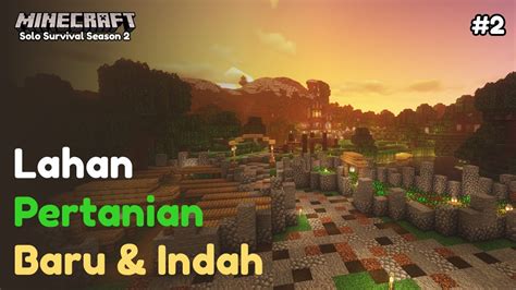 Membuat Lahan Pertanian Yang Terlalu Niat Minecraft Survival