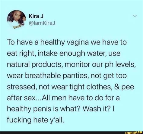 Kira To Have A Healthy Vagina We Have To Eat Right Intake Enough Water Use Natural Products
