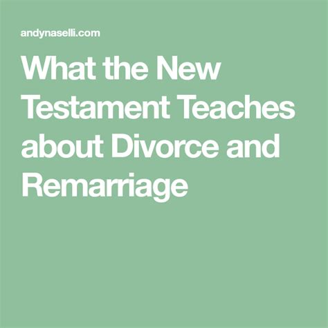 What The New Testament Teaches About Divorce And Remarriage New