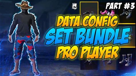 DATA CONFIG SET BUNDLE PRO PLAYER TERBARU OKTOBER 2020 PART 3 BY BIMA