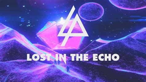 Linkin Park Lost In The Echo Slow Reverb Youtube