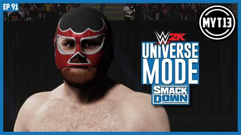 Wwe 2k Universe Mode Smackdown Ep 91 We Own You Youtube