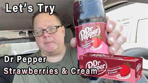 Dr Pepper Strawberries And Cream Taste Test Youtube