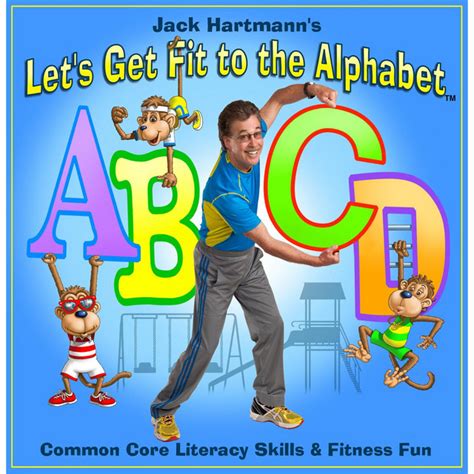 Jack Hartmann: Let's Get Fit to the Alphabet: Songs for Teaching® Educational Children's Music