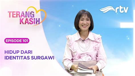 Terang Kasih RTV Hidup Dari Identitas Surgawi YouTube