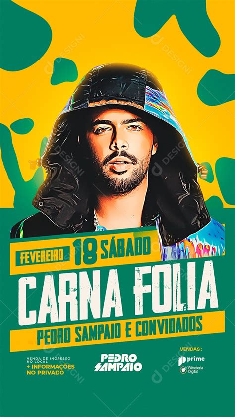 Story Carna Folia Pedro Sampaio E Convidados Flyer Carnaval Social