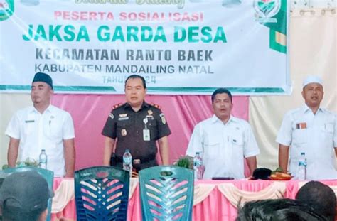 Kacabjari Madina Gelar Sosialisasi Jaksa Garda Desa Transnusantara Co Id