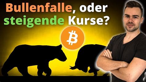 Bitcoin Bullen Falle oder doch wieder Aufwärtstrend Sind 25k der