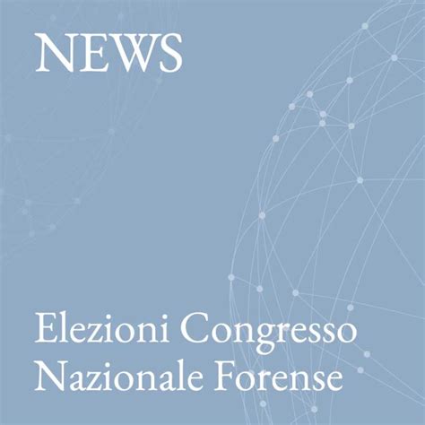 News Elezioni Per Il Congresso Nazionale Forense MMBA